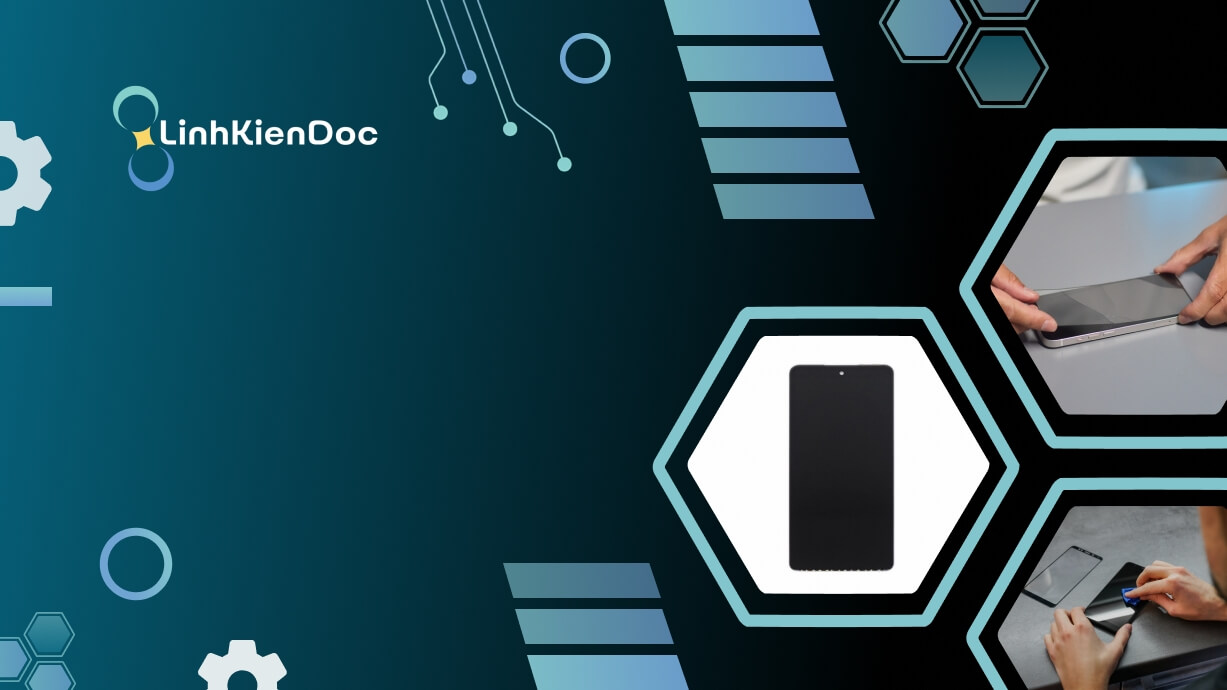 Cửa hàng bán màn hình điện thoại uy tín quận 6