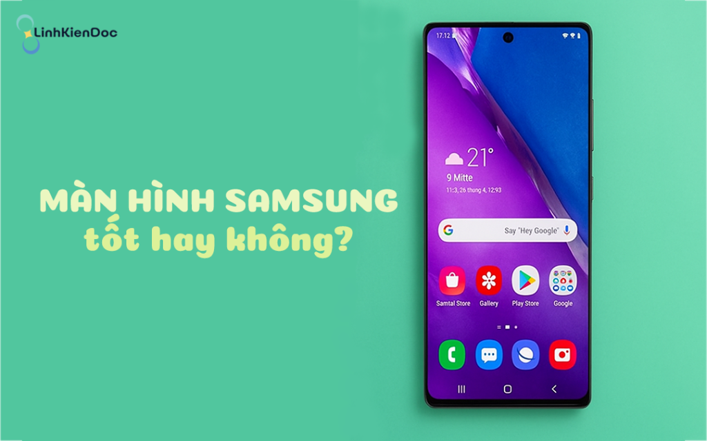màn hình điện thoại samsung có tốt không