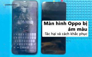 màn hình oppo bị ám màu