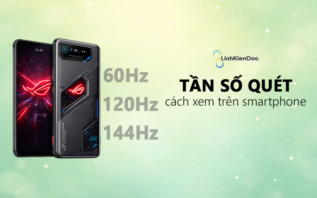 Cách kiểm tra tần số quét màn hình điện thoại