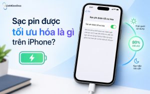 Sạc pin được tối ưu hóa là gì trên iPhone? Có nên sử dụng không?